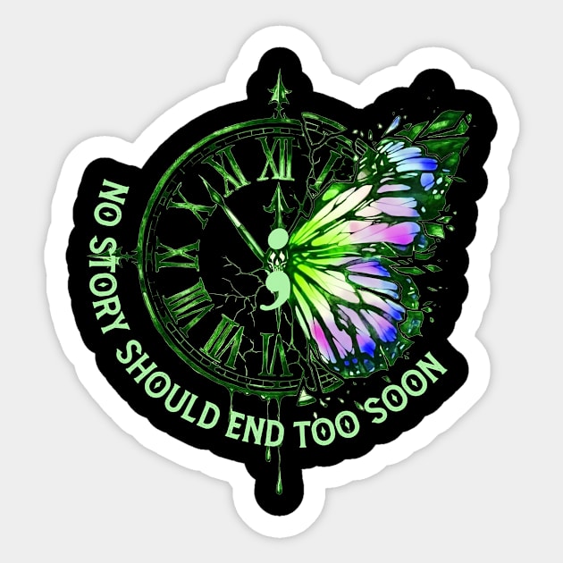 No Story Should End Too Soon Mental Health Sticker by FrancisDouglasOfficial